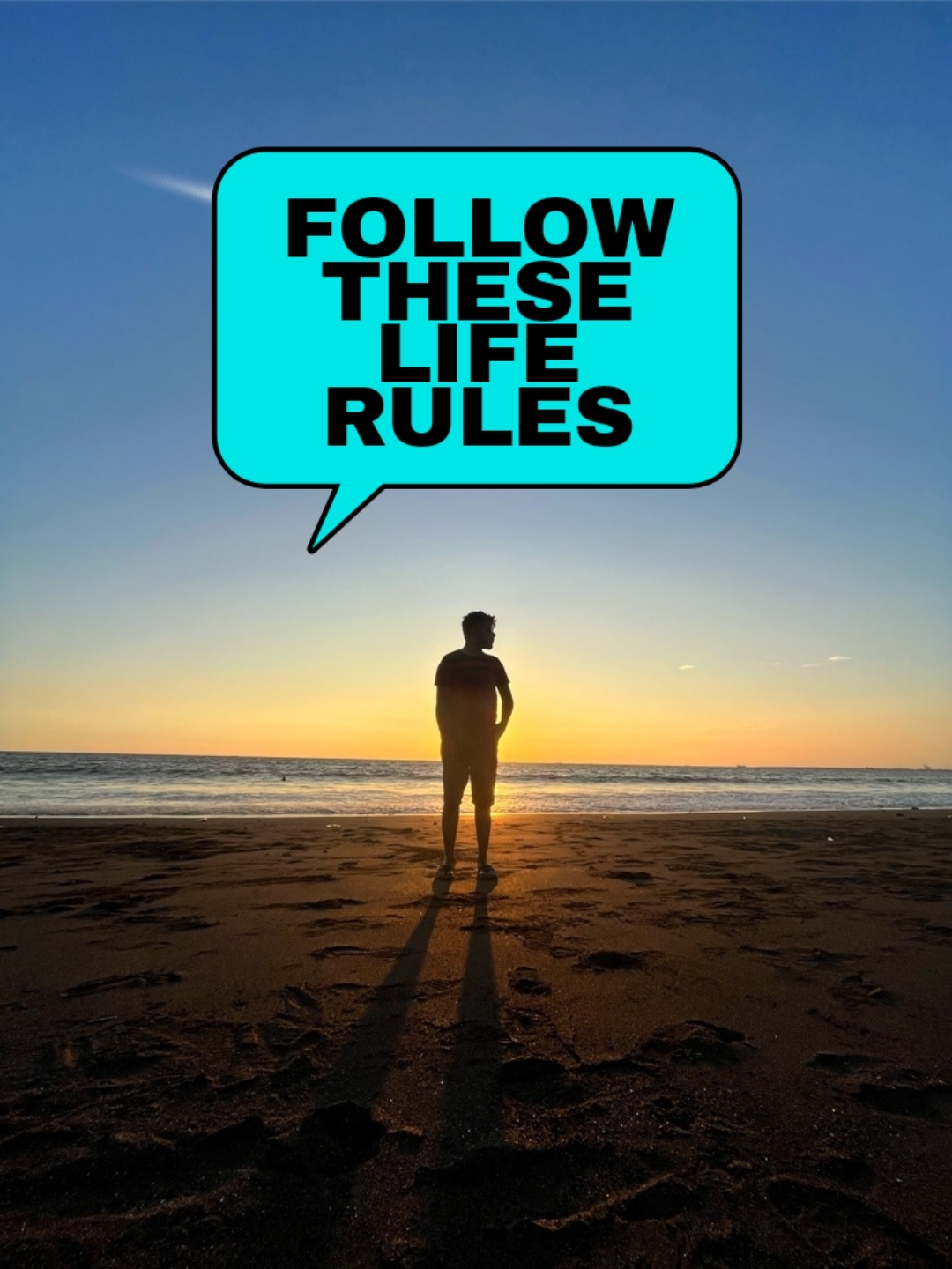 Follow these life rules