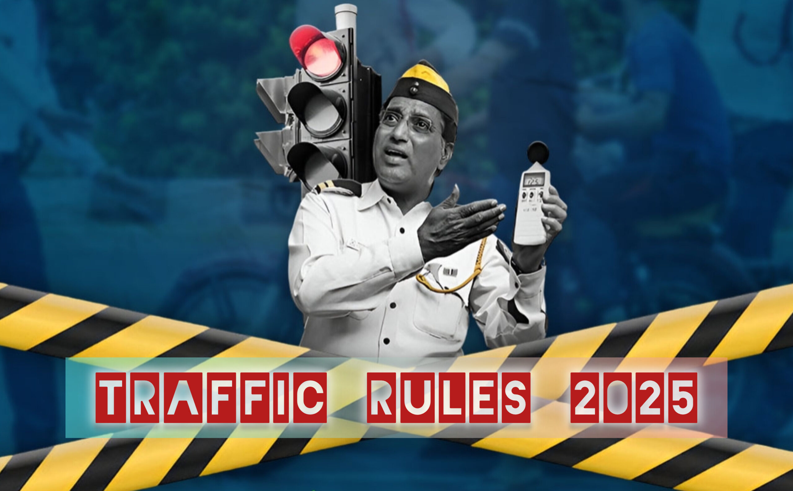 TRAFFIC RULES 2025